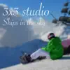 3x3 studio - Ships in the sky - Single